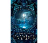 Valentin - Die Wchter von Enyador - New paperback or softback - P555z