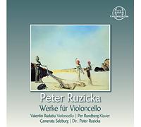 Valentin Radutiu - Peter Ruzicka: Works for Cello