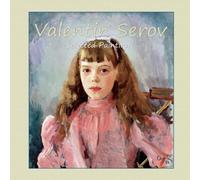 Valentin Serov: Selected Paintings: Volume 12