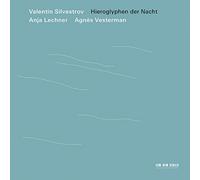 Valentin Silvestrov - Hieroglyphen Der Nacht