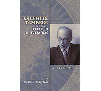 Valentin Tomberg and the Ecclesia Universalis: A Biography
