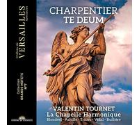 Valentin Tournet; La Chapelle Harmonique - Charpentier: Te Deum
