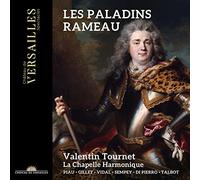 Valentin Tournet; La Chapelle Harmonique - Rameau: Les paladins