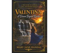Valentina: A Dream Beyond Borders