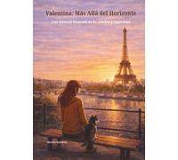 Valentina: Más Allá del Horizonte: Una historia ilustrada de fe, soledad y esperanza