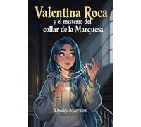 Valentina Roca y el misterio del Collar de la Marquesa