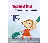 Valentina tiene dos casas