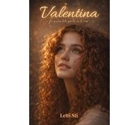 Valentina: Tu es plus forte que tu ne le crois