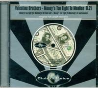 Valentine Brothers, The - Moneys Too Tight to Mention