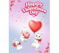 Valentine Bunny: Composition Notebook 8.5X11 in College ruled: Valentine Day