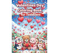 Valentine Coloring Book for Toddlers | Cute Simple Valentine Pages | Ages 2-4 | Easy Coloring for Little Kids: 25 Easy Designs For Toddlers