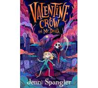 Valentine Crow & Mr Death