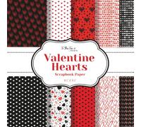 Valentine Hearts Scrapbook Paper: 20 Unique and Beautiful Double-Sided Red, White, and Black Hearts Pattern Sheets for Scrapbooking, Card Making, Junk ... and Other Cut and Create Paper Crafts