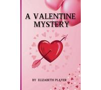 Valentine Mystery: A Funny Valentine's Day Story