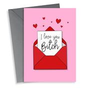 Valentine’s card for your Bitch!