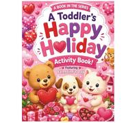 Valentine’s Day Activity Book for Kids: Coloring, Tracing, Counting, Matching & Dot Marker Valentine Activities for Preschoolers and Toddlers