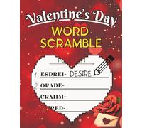Valentine’s Day Word Scramble: A Fun and Romantic Activity Book | 40 Love-Themed Games for Adults and Couples | Valentine’s Day Gift (Word Scramble Puzzle Series)