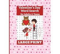 Valentine’s Day Word Search for Adults & Teens: 80 Large Print Puzzles with 2000+ Words | Romantic & Relaxing Valentine Fun