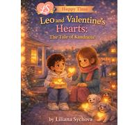 Valentine’s Hearts: The Tale of Kindness - A Valentine’s poem with illustrations and coloring pages: an activity book for children ages 3-10.: A ... ages 3-10. (Happy Time - with your children)