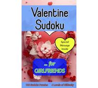Valentine Sudoku for Girlfriends: Cute 100 Puzzle Gift with a Valentine's Day Message from You for Her