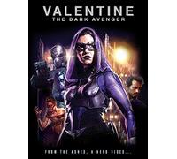 Valentine: The Dark Avenger