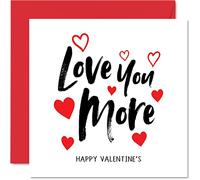Valentines Card for Him - Love You More - Valentine Card for Her, Romantic Valentines Day Girlfriend Boyfriend, 145mm Greeting Cards, Anniversary Husband Wife Partner Fiancee