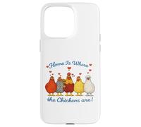 Valentines Chicken Funny Home Is Where The Chickens Are Case for iPhone 15 Pro Max