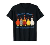 Valentines Chicken Funny Home is Where The Chickens are T-Shirt