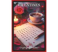 Valentines Cryptogram Puzzles: Cryptogram Puzzles with Easy to Read about Love, Romance, and Sweet Moments | 6x9 inches, 120 pages | 90 Puzzles - Gift ... Puzzle Fans (Love & Logic Puzzle Collection)