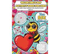 Valentine's Day Activity Book for Kids: 10+ Games, Funny Coloring Pages, Mazes & Puzzles | Ages 4-8