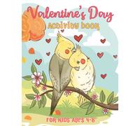 Valentine's Day Activity Book for Kids Ages 4-8: Fun Valentine's Day Activity book it contains Coloring, I Spy, Word Search, Mazes, Connect The Dots ... Great Valentine's Day Gift for Boys and Girls