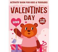 Valentines Day Activity Book For Kids & Toddlers: Cute Valentine's Gifts for Children Featuring +40 Valentine Activities for Boys & Girls: I Spy, ... Search... (Valentine's Day Presents for Kids)