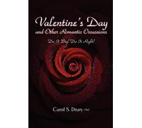 Valentine's Day and other Romantic Occasions - Do It Big! Do It Right!