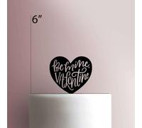 Valentines Day ? Be Mine ValentineAcrylic Cake Topper 3mm Thick Premium Laser Cut Cake Decoration for Birthday, Wedding, Baby Shower & Party Cakes Durable Reusable