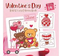 Valentine's Day Bold and Easy Coloring Book: Cute & Simple Designs for Kids | Hearts, Cute Animals, Sweets & More! Perfect Gift for Ages 4-8