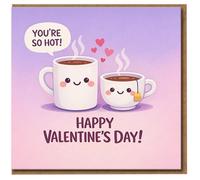 Valentine's Day Card - Cute Coffee & Tea Couple Pun, 'You're So Hot' - Funny Romantic Card for Partner, Boyfriend, Girlfriend, Husband or Wife