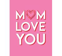 Valentines Day Card, Mum Love You - 8 x 6 inches - Piccadilly Greetings