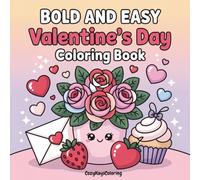 Valentines Day Coloring Book: Bold and Easy