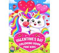 Valentine's Day Coloring Book For Kids: 50 Big and Easy to Color with Lovable Animals, Hearts, Cherubs, Sweets and More Designs For Kids Ages 2-8 | Cute Valentine's Day Gifts For Kids