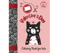 Valentine's Day Coloring Book for Kids, 50+ Cute, love-filled Images with bold lines to Color For little Boys and girls: Includes 'Colour, Cut, Fold & share' Activity (Valentines Day Gift for Kids)