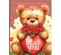 Valentines Day Coloring Book For Kids: Adorable illustrations for Roses, Hearts, and Words