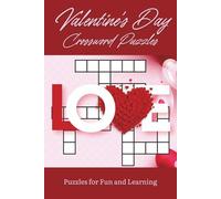 Valentine's Day Crossword Puzzles: Crossword Puzzles with Easy to Read Print about Love, Romance, Dating and more! | 6x9 inches, 120 pages | 60 ... Stimulate Your Mind, or Give as a Gift