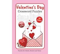 Valentine's Day Crossword Puzzles: Crossword Puzzles with Easy to Read Print about Valentine's Day, Valentine gifts, Love and More | 6x9 inches, 120 ... Gift for Vacations, Holidays and Relaxation