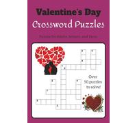 Valentine's Day Crossword Puzzles: For Adults, Seniors, and Teens