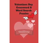 Valentines Day Crossword & Word Search Puzzles: Crossword Puzzles an Word Search puzzles with Easy to Read Print about Valentines, Love, Romantic and ... ... Gift for Kids Seniors, Adults & Teens