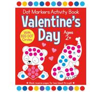 Valentine's Day Dot Markers Activity Book for Ages 2+: Easy Big Dots for Toddler and Preschool Kids Paint Dauber Coloring (Valentine's Day Dot Marker Coloring)