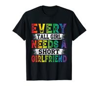 Valentine's Day Every Tall Girl Needs Short Girlfriend LGBT T-Shirt