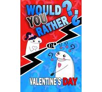 Valentines Day Gifts for Him: Would You Rather?: A Fun and Romantic Book With 150+ Questions to Laugh, Bond, and Strengthen Your Relationship