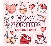Valentine's Day Gifts for Kids & Teen Boy & Girl: Cozy Valentines Coloring Book: With +45 Bold & Easy Valentine Designs for Endless Fun & Relaxing (Valentines Gifts For Kids 8, 12)