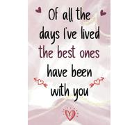 Valentines Day Gifts For Wife Romantic: Unique Personalized Journal For Her Valentine's Day Present From Husband Cute Lined Notebook Gift